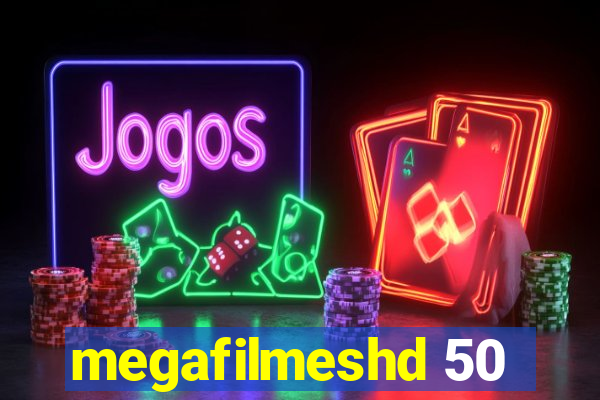 megafilmeshd 50